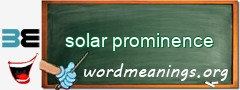 WordMeaning blackboard for solar prominence